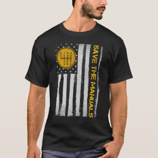 Save The Manuals 6 Speed Manual Transmission Three T-Shirt