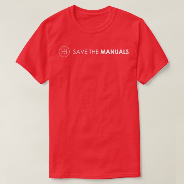 Save The Manuals Car Culture  T-Shirt (Design Front)