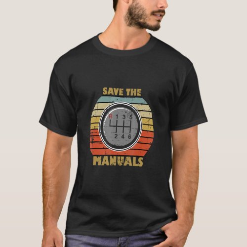 Save The Manuals Funny 3 Pedals Car Gays  T_Shirt