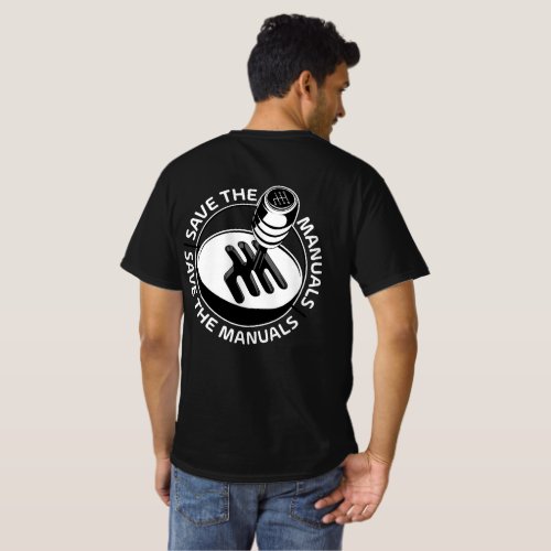 save the manuals transmission T_Shirt