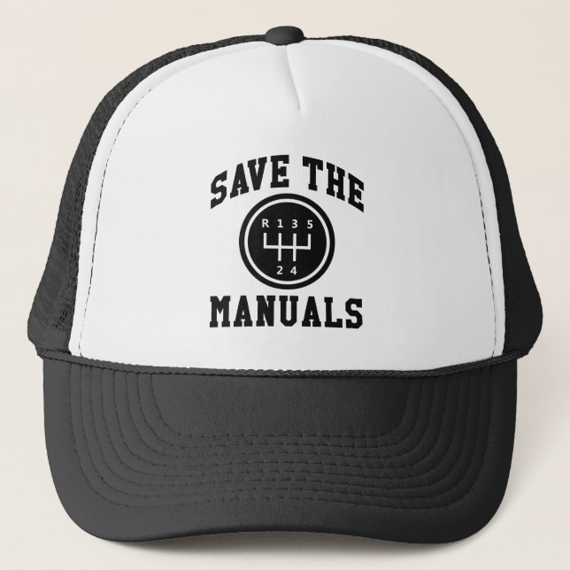 Save The Manuals Trucker Hat (Front)