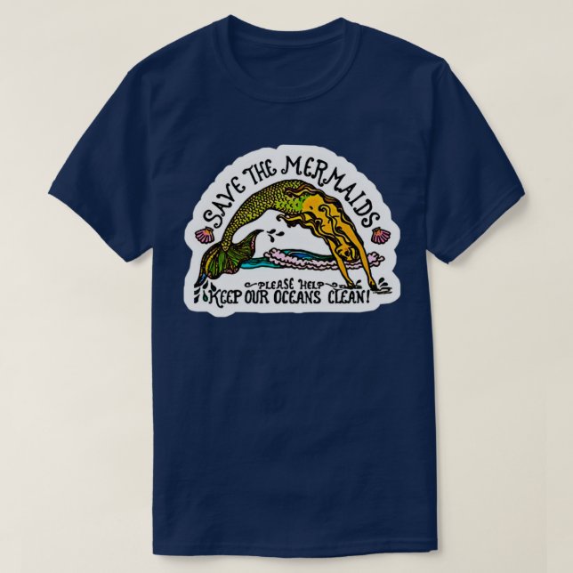 Save the mermaids 1 T-Shirt (Design Front)