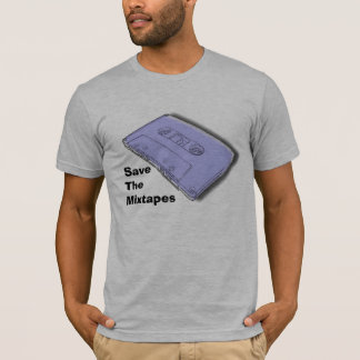 Save The Mixtapes T-Shirt