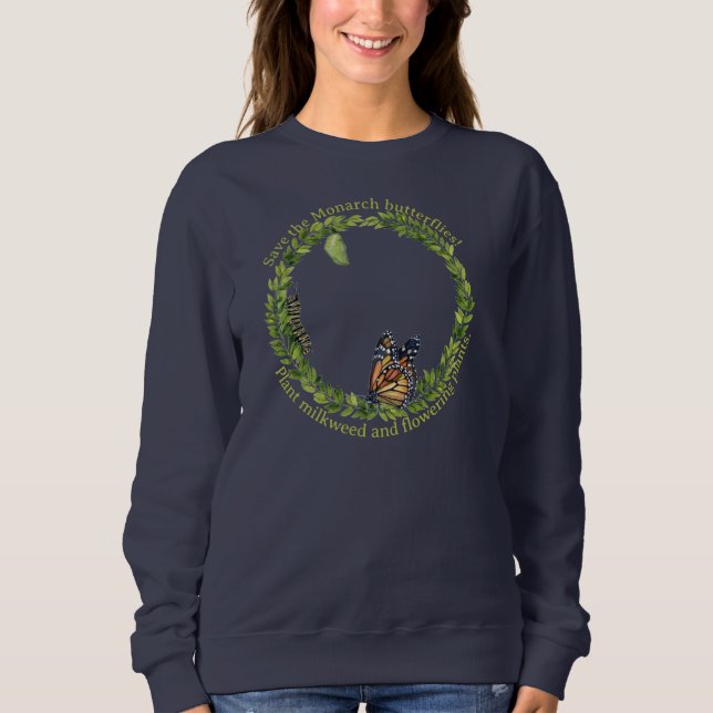 Save the Monarch butterflies sweatshirt (Front)