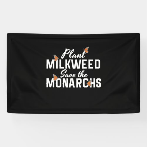 Save The Monarchs Butterfly Banner