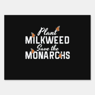 Save The Monarchs Butterfly Sign