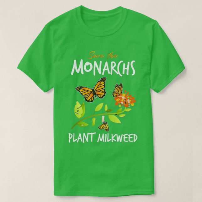 Save The Monarchs Plant Milkweed T-Shirt (Design Front)