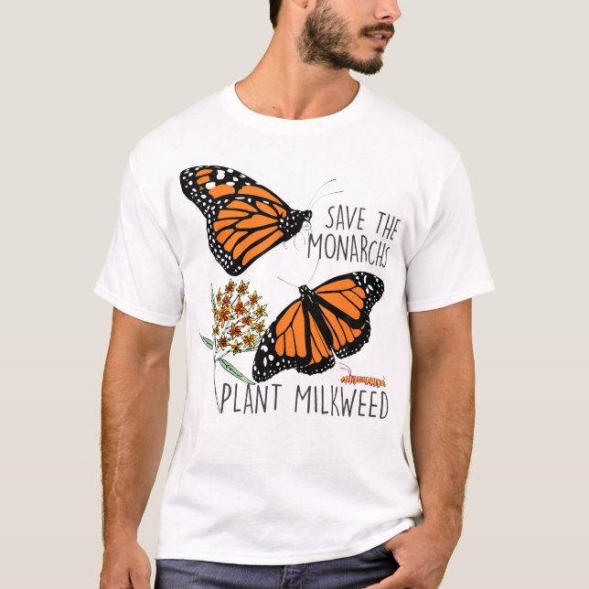  Save The Monarchs Plant Some Milkweed Butterfly G T-Shirt (Front)