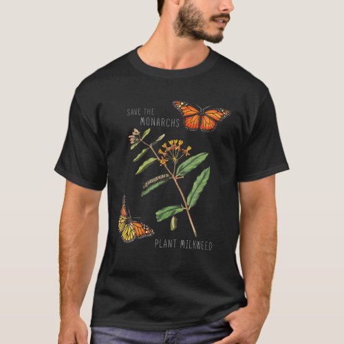Save The Monarchs Plant Some Milkweed _ Vintage Bu T_Shirt