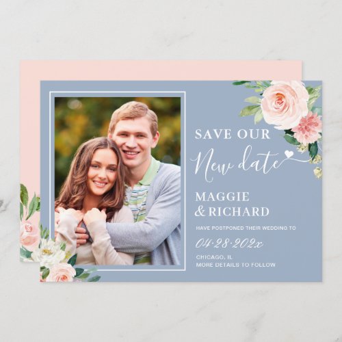 Save The New Date Dusty Blue Blush Pink Floral Save The Date - Save The New Date Dusty Blue Blush Pink Floral Photo Wedding Postponed Save the Date Card. 
(1) For further customization, please click the "customize further" link and use our design tool to modify this template. 
(2) If you prefer thicker papers / Matte Finish, you may consider to choose the Matte Paper Type.