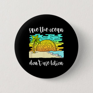Save The Ocean Environmental Protection  Button