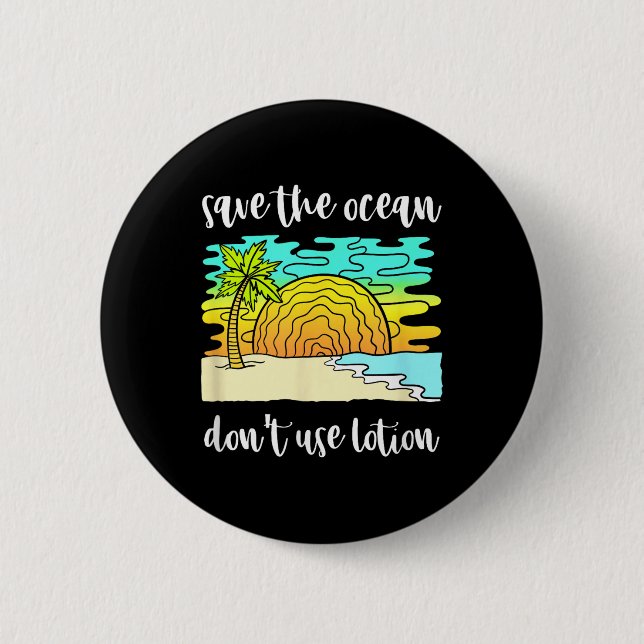 Save The Ocean Environmental Protection  Button (Front)