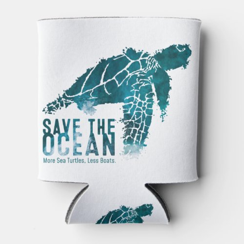 save the ocean more sea turtles quote can cooler