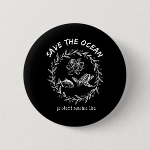 Save The Ocean Save The Earth Our Planet Love Moth Button
