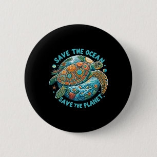 Save The Ocean Save The Planet Cute Sea Turtle  Button