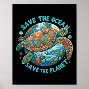 Save The Ocean Save The Planet Cute Sea Turtle  Poster