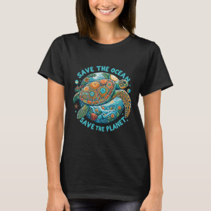 Save The Ocean Save The Planet Cute Sea Turtle  T-Shirt