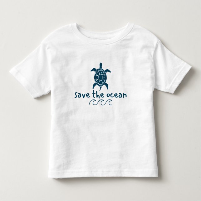 save the ocean. turtle. Toddler T-Shirt (Front)