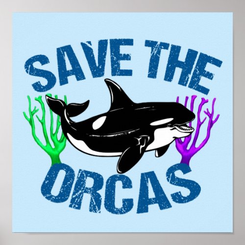 Save the Orcas Cute Blue Poster