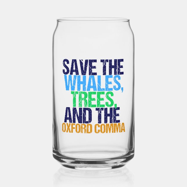 Save the Oxford Comma Funny Grammar Can Glass (Front)