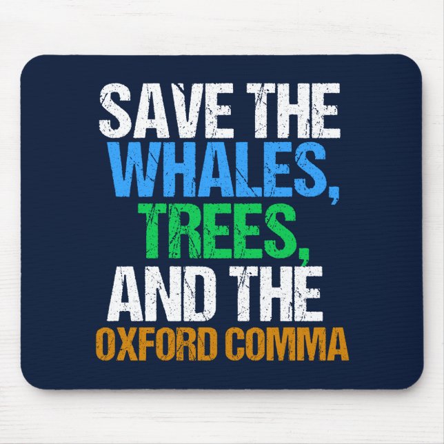 Save the Oxford Comma Funny Mouse Pad (Front)
