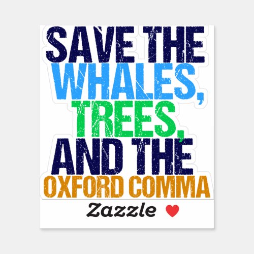 Save the Oxford Comma Humor Sticker