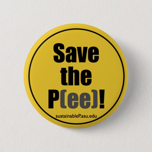 Save the P(ee)! (button) Pinback Button (Front)
