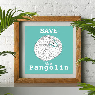 Save the Pangolin Animal Art Poster