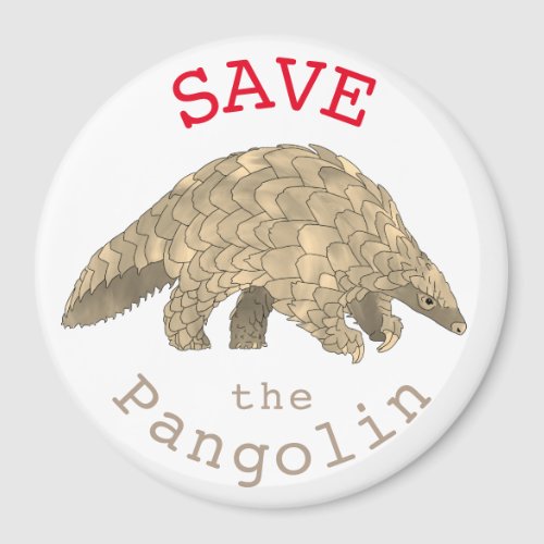 Save the pangolin animal rights slogan magnet