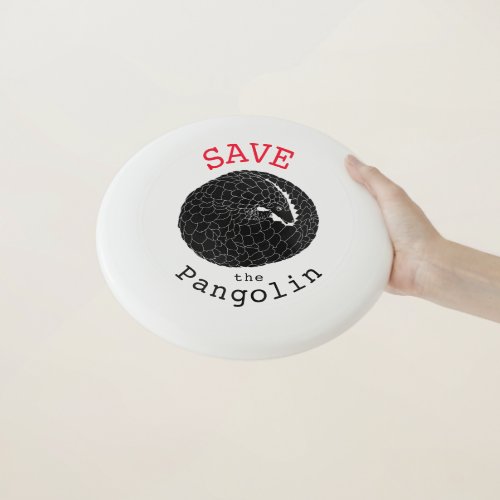 Save the Pangolin slogan black and white Wham_O Frisbee