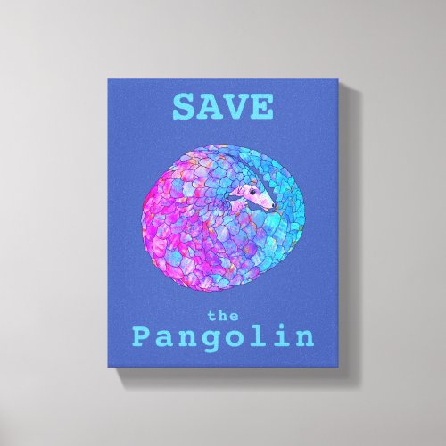 Save the Pangolins slogan blue pink Canvas Print
