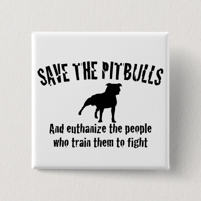Save The Pitbulls Button (Front)