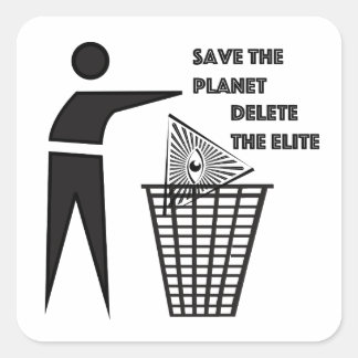 Save the Planet Delete The Elite Square Sticker