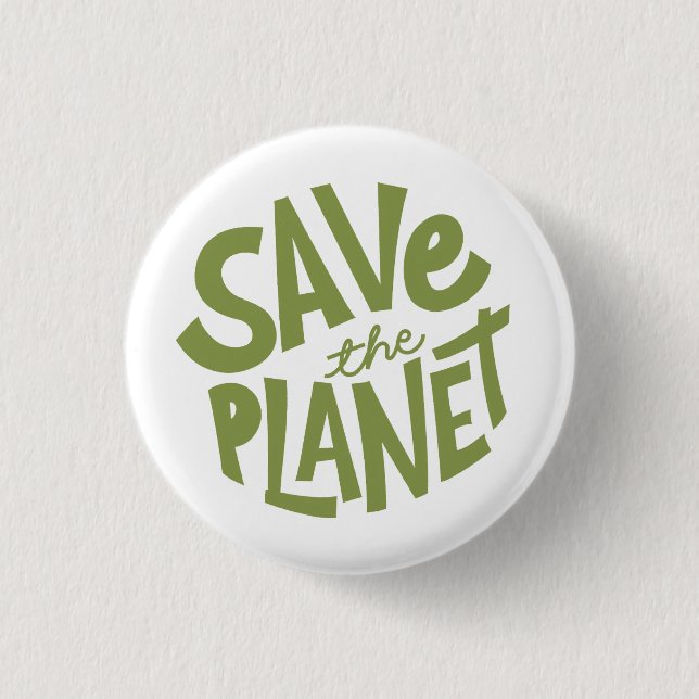 Save the Planet Design – Eco Friendly Earth  Button (Front)