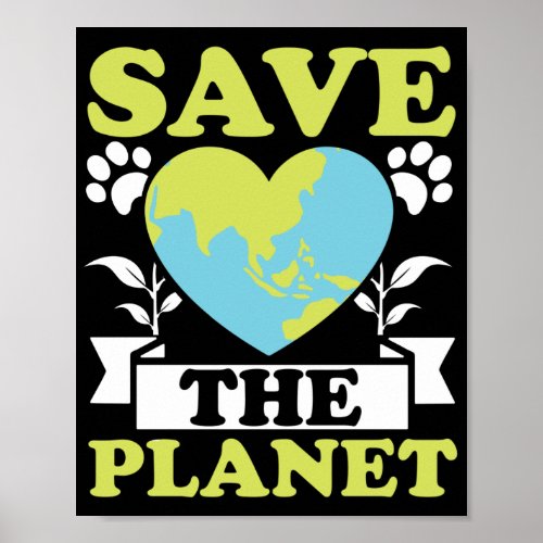 Save The Planet  Earth Day Climate Change Poster