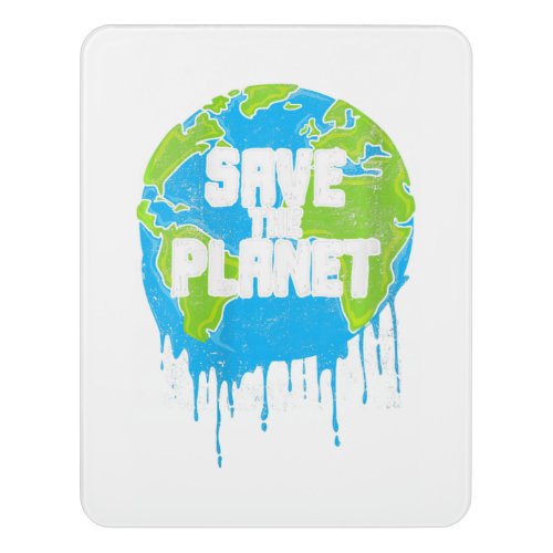 Save The Planet Earth Day Door Sign