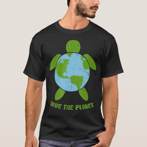 Save The Planet Earth Day Environment Turtle Recyc T_Shirt