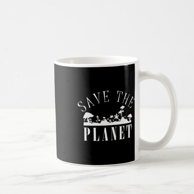 Save The Planet Environmental Protection Earth Day Coffee Mug (Right)
