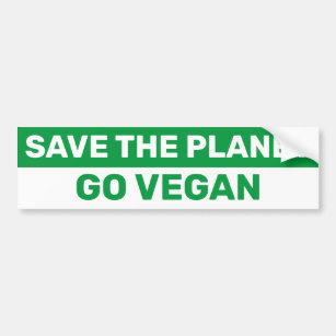 Save The Planet Go Vegan Protest Climate Change Bumper Sticker