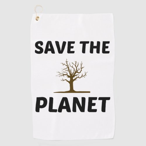 SAVE THE PLANET GOLF TOWEL