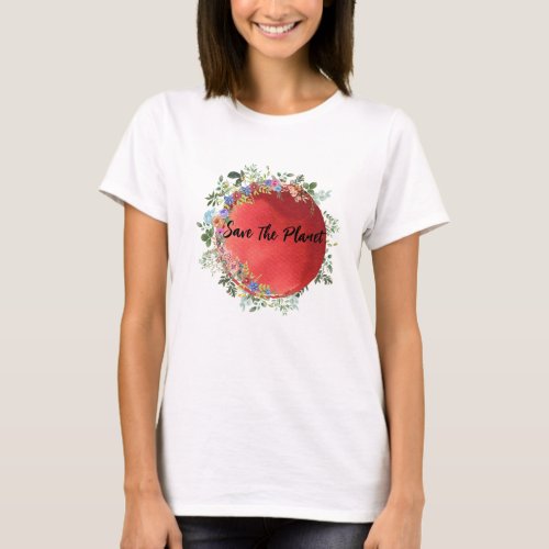 Save the Planet Mother Earth T_Shirt