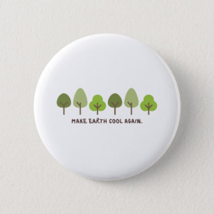 Save the planet Print Make earth cool again Button