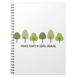 Save the planet Print Make earth cool again Notebook