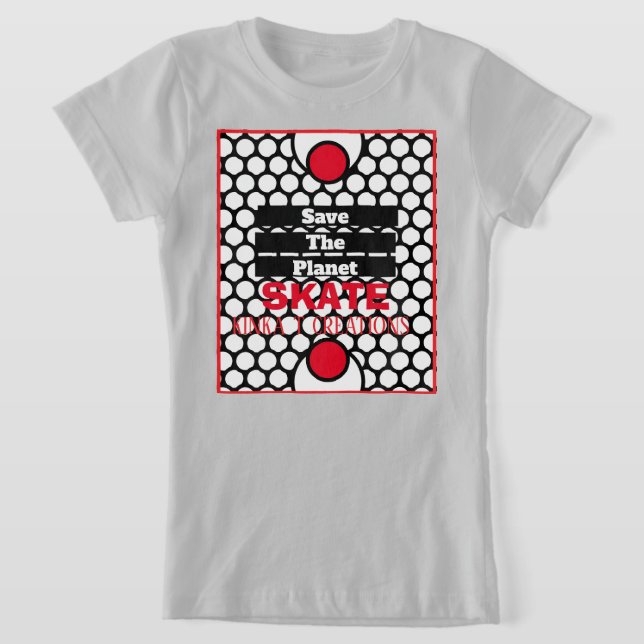 Save The Planet Skate  T-Shirt (Laydown)