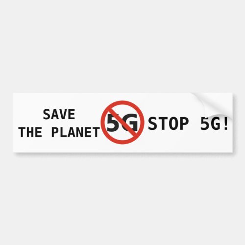 Save the Planet Stop 5G bumper sticker