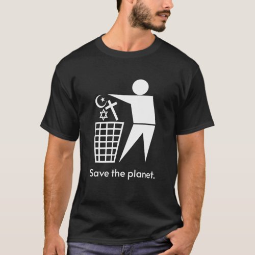 Save The Planet Trash Religion T_Shirt