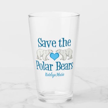 Save the Polar Bears Glass