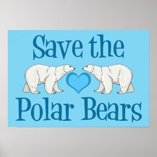 Save the Polar Bears Poster