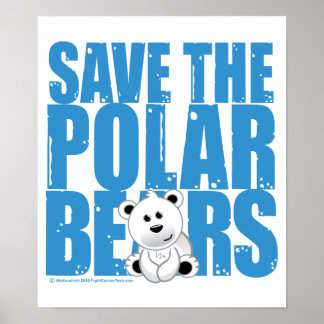 Save Polar Bears Posters | Zazzle