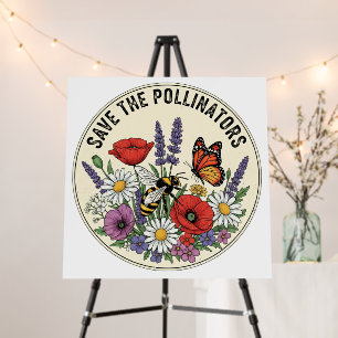 Save the Pollinator with bee, butterfly & flowers Foam Board